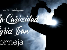la curiosidad lyrics ivan cornejo in english