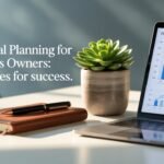 Financial Planning for Business Owners Strategies for Success