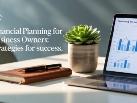 Financial Planning for Business Owners Strategies for Success